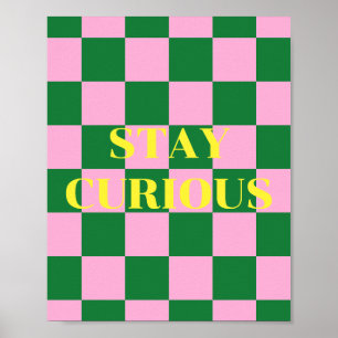 Blijf nieuwsgierig, groene, roze en gele quote poster