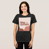 Blijf nieuwsgierig – Minimalistisch Inspirerend ci Tri-Blend Shirt (Voorkant volledig)