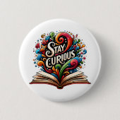Blijf nieuwsgierig ronde button 5,7 cm (Voorkant)