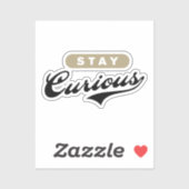 Blijf nieuwsgierig sticker (Vel)