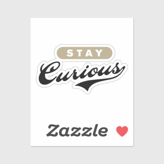 Blijf nieuwsgierig sticker (Vel)