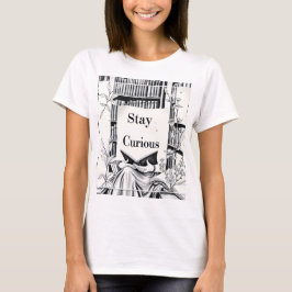Blijf nieuwsgierig t-shirt
