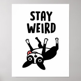 Blijf nog weird Boston Terrier Funny Dog Poster