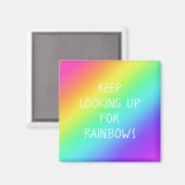 "Blijf omhoog kijken naar Regenbogen" Magneet (Voorkant / Achterkant)
