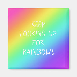 "Blijf omhoog kijken naar Regenbogen" Magneet
