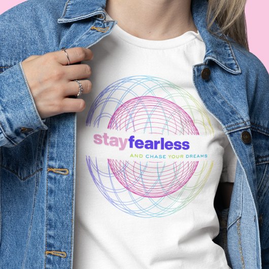 Blijf Onbevreesd / Volg Je Dromen T-shirt