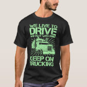 Blijf onderweg 18 Wheeler Green T-Shirt (Voorkant)