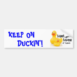 Blijf op de Duckin' bumpersticker. Bumpersticker