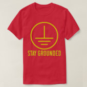 Blijf op de grond als Funny Electrice Lineman Elec T-shirt (Design voorkant)