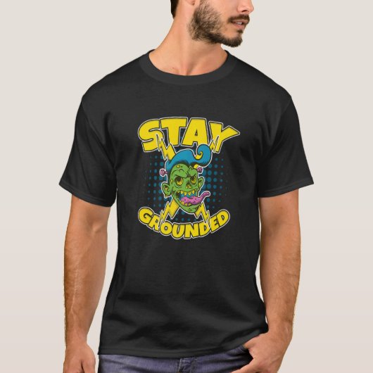 Blijf op de grond van de elektricien Lineman T-shirt (Voorkant)