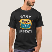 Blijf op de hoogte Funny Positive Drum Pun Dark BG T-shirt (Voorkant)