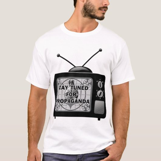 Blijf op de hoogte voor propaganda t-shirt (Voorkant)