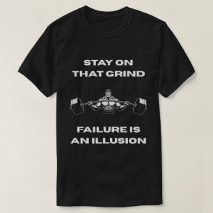 Blijf op die Grind Deadlift Motivatie sportschool T-shirt