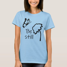 Blijf op een T-shirt