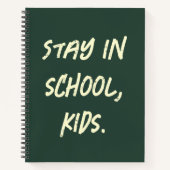 Blijf op school, kinderen. (aanpasbaar) notitieboek (Voorkant)