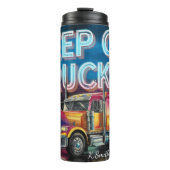 Blijf op Truckin' Neon Night Thermosbeker (Voorkant)