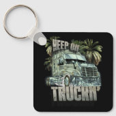 Blijf op Truckin Semi Truck Driver Trucker Truckin Sleutelhanger (Voorkant)