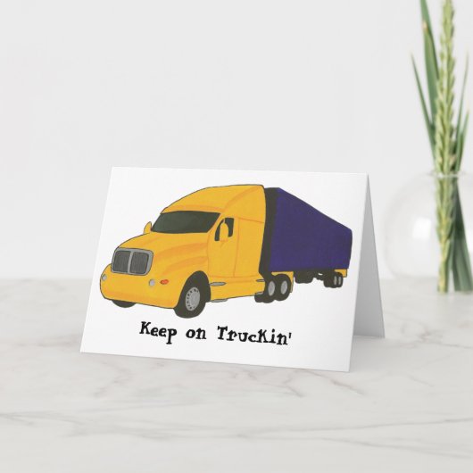 Blijf op Truckin', truck op wenskaarten Kaart (Voorkant)