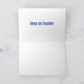 Blijf op Truckin 'Verjaardag Kaart (Binnen)