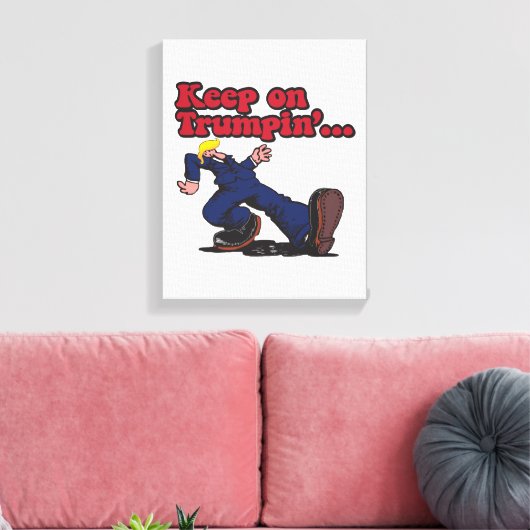 Blijf op Trumpin Canvas Afdruk (Insitu (Woonkamer))