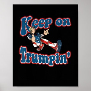 Blijf op Trumpin Grappig Retro Style Trump Design Poster