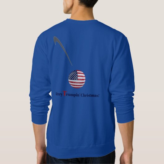 Blijf op Trumpin Sweatshirt (Achterkant)