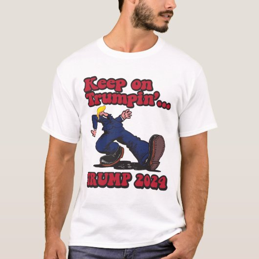 Blijf op Trumpin T-shirt (Voorkant)