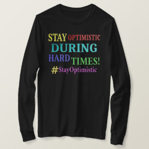 "BLIJF OPTIMISTISCH" Cute Design. Bestel nu T-shirt