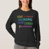 "BLIJF OPTIMISTISCH" Cute Design. Bestel nu T-shirt (Voorkant)