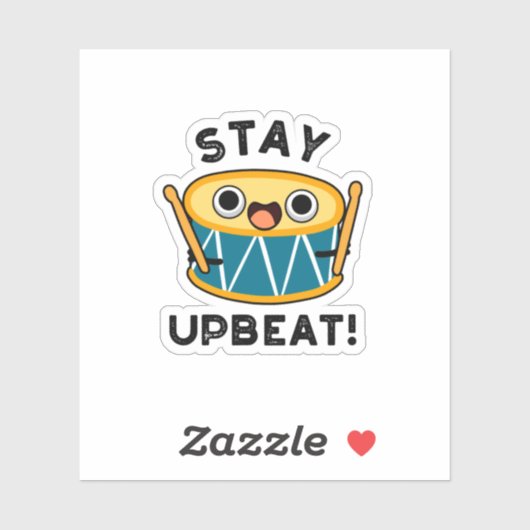 Blijf optimistisch positieve drumwoordspeling sticker (Vel)