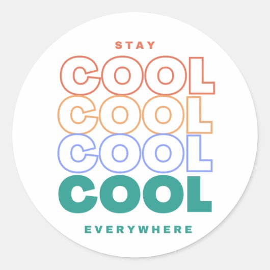 Blijf overal koel - minimalistisch trendy design ronde sticker (Voorkant)