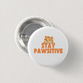 Blijf Pawsitief Cute Knipogende Kat Pun Ontwerp Ronde Button 3,2 Cm (Voorkant /achterkant)