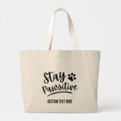 Blijf Pawsitief Cute Script Pootafdruk Groot Grote Tote Bag (Achterkant)