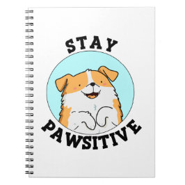 Blijf Pawsitief Grappige Glimlachende Hond Pun Notitieboek