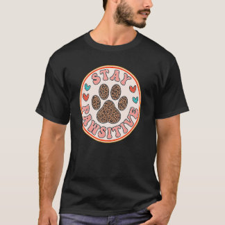 Blijf Pawsitief Met Hond Of Kat Poot Luipaard Voor T-shirt