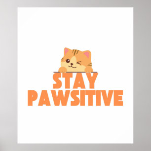 Blijf Pawsitief Schattig Knipogend Kat Pun Design Poster