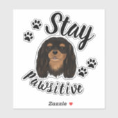 Blijf Pawsitive Black & Tan Cavalier King Charles Sticker (Vel)