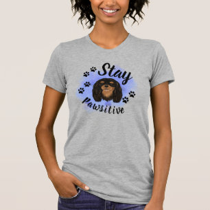 Blijf Pawsitive Black & Tan Cavalier King Charles T-shirt