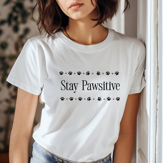 Blijf Pawsitive Funny Motivatie Cat T-shirt