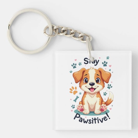 Blijf Pawsitive Hondenliefhebber t-shirt Sleutelhanger (voorkant)