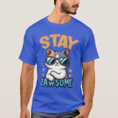 Blijf Pawsome Cat voor een katteneigenaar kattenli T-shirt (Voorkant)