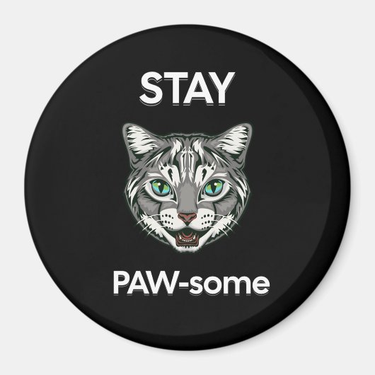 Blijf Pawsome pun black cat Magneet (Voorkant)