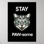 Blijf Pawsome pun black cat Poster (Voorkant)