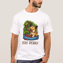 Blijf Perky Cute Hond met Coffee Grafische T-Shirt