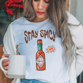 Blijf pittige hete saus t-shirt