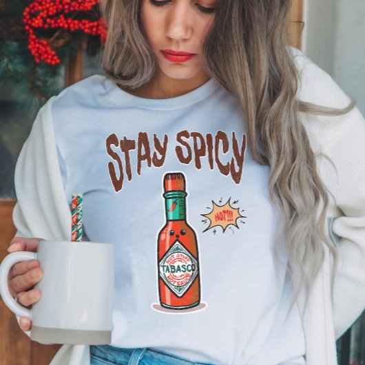 Blijf pittige hete saus t-shirt