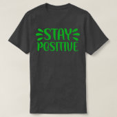 Blijf positief 1 t-shirt (Design voorkant)