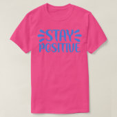 Blijf positief 3 t-shirt (Design voorkant)
