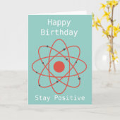 Blijf Positief Atoom Geek wetenschap verjaardagscr Kaart (Gele Bloem)