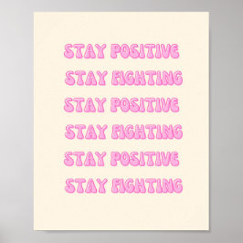 Blijf positief, blijf vechten poster